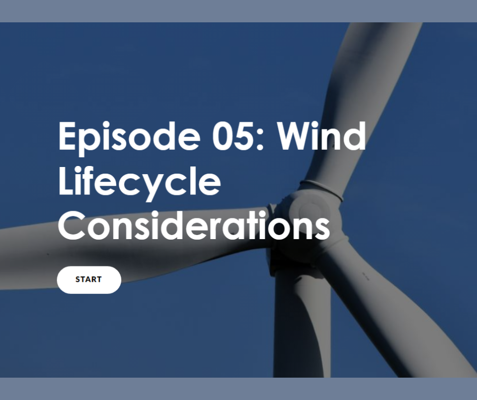 Episode 05: Wind Lifecycle Considerations