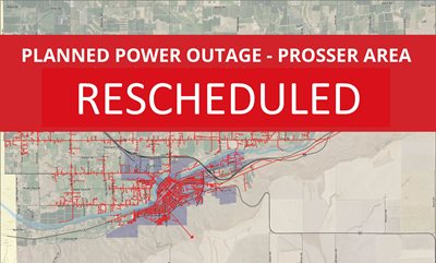 Planned power outage in the Prosser area - RESCHEDULED